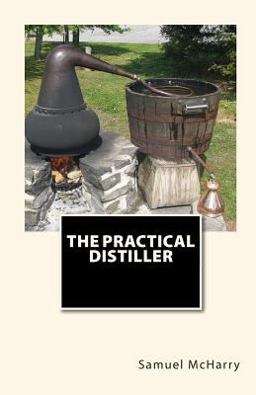 The Practical Distiller The Practical Distiller
