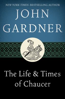The Life and Times of Chaucer
