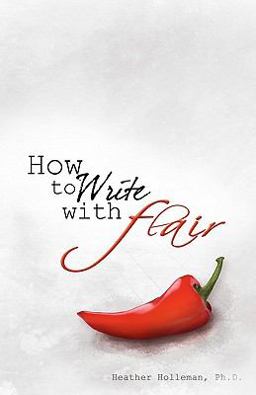 How to Write with Flair How to Write with Flair