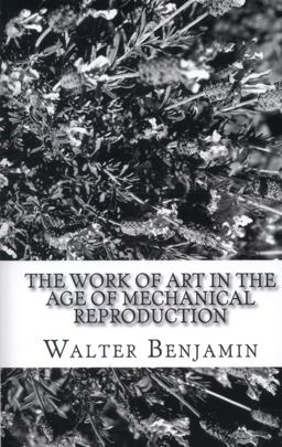 The Work of Art in the Age of Mechanical Reproduction