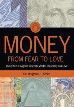 Money: from Fear to Love