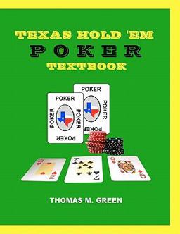 Texas Hold 'Em Poker Textbook