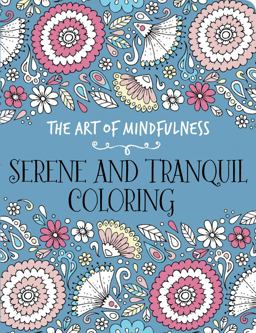 The Art of Mindfulness: Serene and Tranquil Coloring