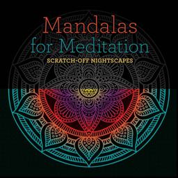 Mandalas for Meditation: Scratch-Off NightScapes 2016 9781454710172 Front Cover