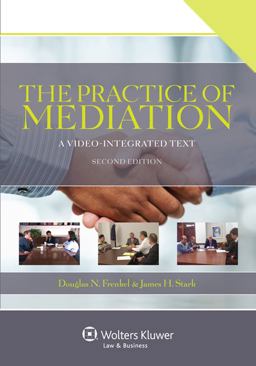 Practice of Mediation A Video-Integrated Text 2nd 9781454802198 Front Cover