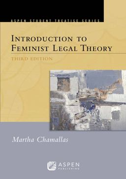 Introduction to Feminist Legal Theory 3rd 9781454802211 Front Cover