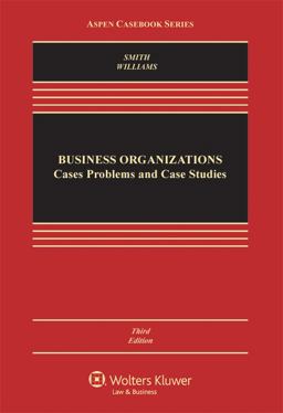 Business Organizations Cases Problems and Case Studies 3rd 9781454802686 Front Cover
