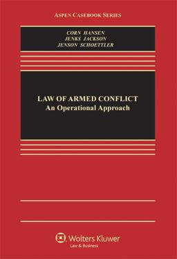 Law of Armed Conflict An Operational Approach  9781454806905 Front Cover