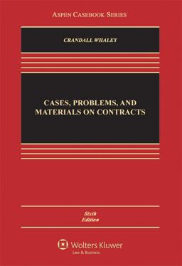 Cases, Problems, and Materials on Contracts 6th 9781454810063 Front Cover