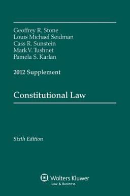 Constitutional Law 2012 Supplement Constitutional Law 2012 Supplement