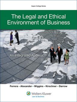 The Legal and Ethical Environment of Business