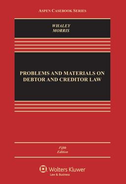 Problems and Materials on Debtor and Creditor Law