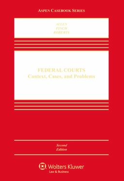 Federal Courts Context Cases and Problems 2nd 9781454822660 Front Cover