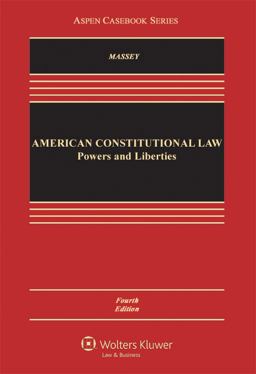 American Constitutional Law Powers and Liberties 4th 9781454822691 Front Cover