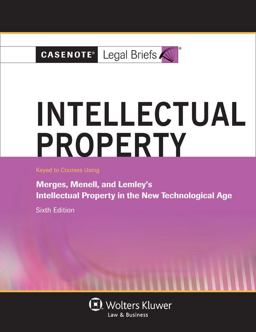 Intellectual Property Keyed to Courses Using Merges, Menell, and Lemley's Intellectual Property in the New Technological Age 6th 9781454824640 Front Cover