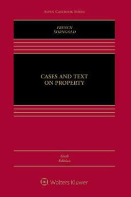Cases and Text on Property Cases and Text on Property