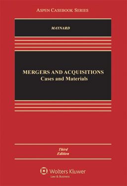 Mergers and Acquisitions: Cases and Materials  9781454825029 Front Cover