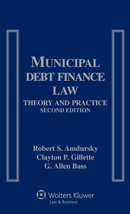 Municipal Debt Finance Law 2e 2013 Cumulative Supplement