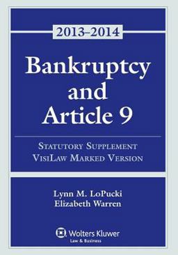 Bankruptcy Article 9 2013 Statutory Supplement (Visilaw Version) Bankruptcy Article 9 2013 Statutory Supplement (Visilaw Version)