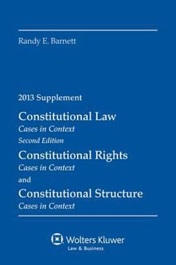 Recent Developments in Constitutional Law 2013 Case Supplement