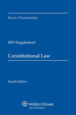 Constitutional Law 2013 Case Supplement