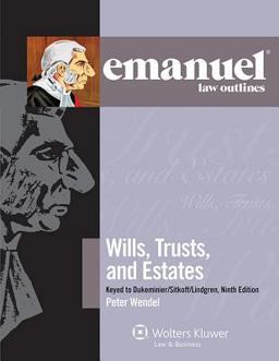 Wills Trusts and Estates Keyed to Dukeminier/Sitkoff/Lindgren 9th 9781454830320 Front Cover