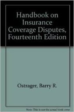 Handbook on Insurance Coverage Disputes