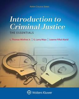 Introduction to Criminal Justice The Essentials  9781454835684 Front Cover