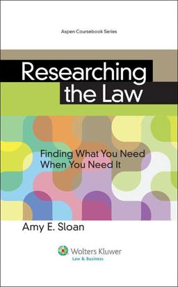 Researching the Law Finding What You Need When You Need It  9781454842514 Front Cover