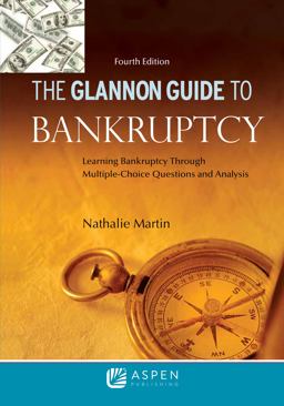 Glannon Guide to Bankruptcy