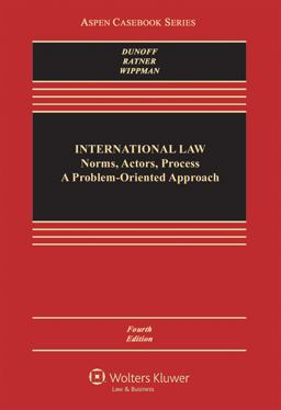 International Law - Norms, Actors Process A Problem-Oriented Approach 4th 9781454849513 Front Cover