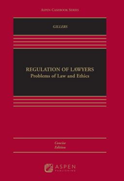 Regulation of Lawyers: Problems of Law and Ethics  9781454856450 Front Cover