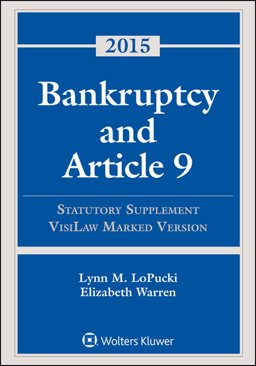 Bankruptcy and Article 9, 2015 Statutory Supplement, VisiLaw Marked Version