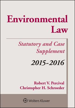 Environmental Law 2015-2016 Case and Statutory Supplement