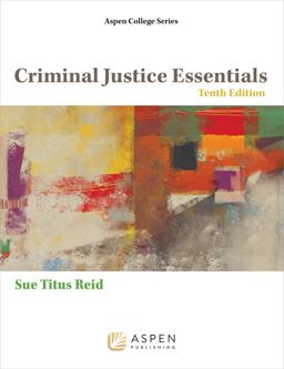Criminal Justice Essentials 10th 9781454861560 Front Cover