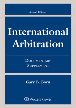 International Arbitration: Documentary Supplement 2nd 9781454862802 Front Cover