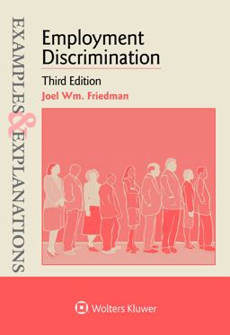 Examples and Explanations for Employment Discrimination 3rd 9781454868484 Front Cover