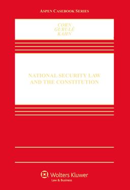 National Security Law and the Constitution  9781454873785 Front Cover