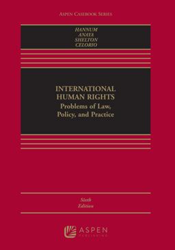 International Human Rights: Problems of Law, Policy, and Practice  9781454876663 Front Cover