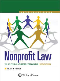 Nonprofit Law The Life Cycle of a Charitable Organization 2nd 9781454879961 Front Cover