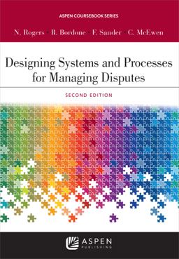 Designing Systems and Processes for Managing Disputes:  9781454880820 Front Cover