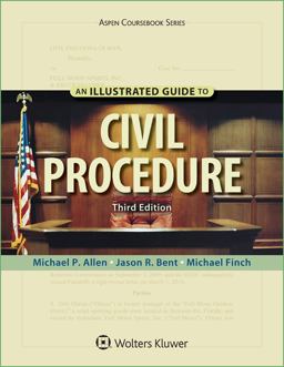 Illustrated Guide to Civil Procedure 3rd 9781454881254 Front Cover