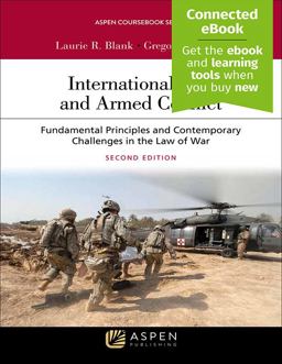 International Law and Armed Conflict Fundamental Principles and Contemporary Challenges in the Law of War 2nd 9781454881353 Front Cover