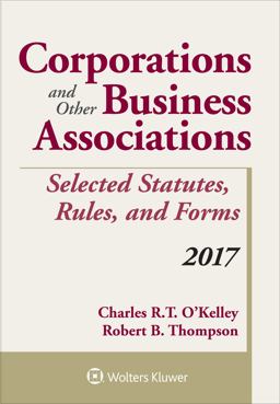Corporations and Other Business Associations Selected Statutes, Rules, and Forms 2017:  9781454882428 Front Cover