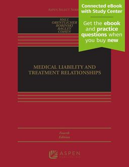 Medical Liability and Treatment Relationships 4th 9781454890249 Front Cover