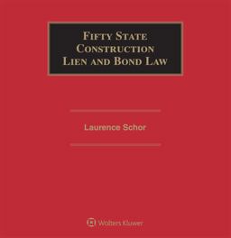 Fifty State Construction Lien and Bond Law