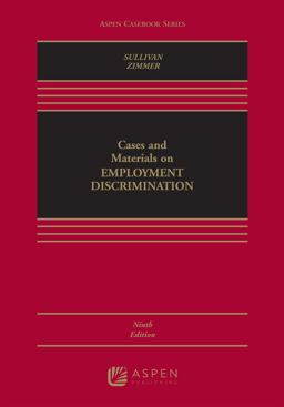Cases and Materials on Employment Discrimination  9781454892199 Front Cover