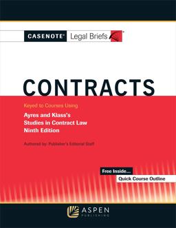 Casenote Legal Briefs for Contracts Keyed to Ayres and Klass 9th 9781454893646 Front Cover