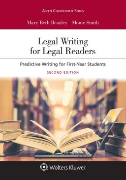Legal Writing for Legal Readers Predictive Writing for First-Year Students 2nd 9781454896357 Front Cover