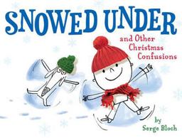 Snowed under and Other Christmas Confusions